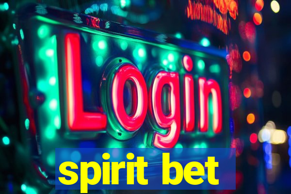 spirit bet